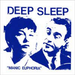 Deep Sleep - Manic Euphoria 7"
