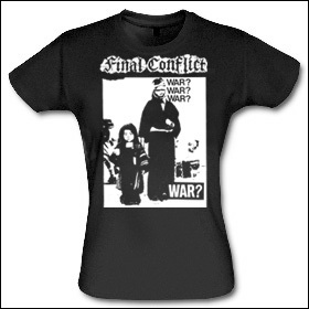 Final Conflict - War? Girlie Shirt