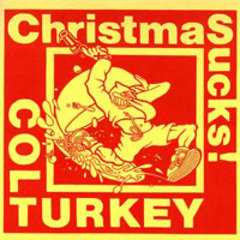 Colt Turkey - Christmas Sucks 7"