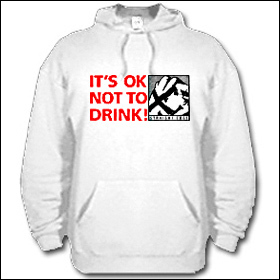 It's Okay Not To Drink - Hooded Sweater