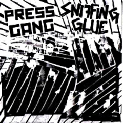 Sniffing Glue/Press Gang 7"