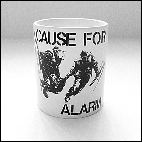 Cause For Alarm - Tasse