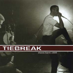 Tiebreak - Stand Hard 1998 7"