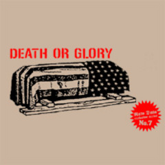 Death Or Glory - Your choice 7" (Siebdruckcover)