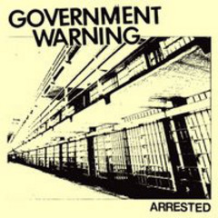 Government Warning - Arrested 7"