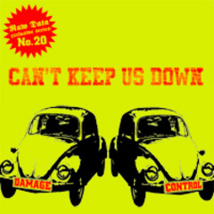 Damage Control - Can't Keep Us Down 7" (Siebdruckcover)