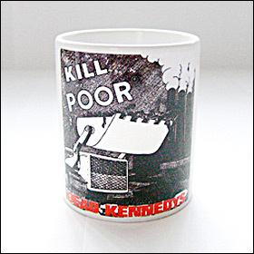 Dead Kennedys - Kill The Poor Tasse