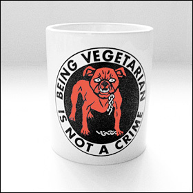 Being Vegetarian Is Not A Crime - Tasse
