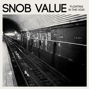 Snob Value - Floating In The Void 7"
