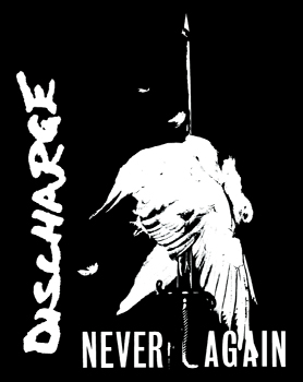 Discharge - Never Again Aufnäher