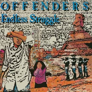 Offenders - Endless Struggle/We Must Rebel 2xLP