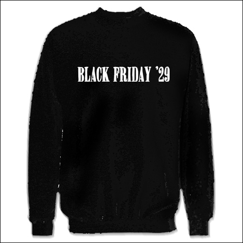 Black Friday '29 - Everything Breaks Down Sweater