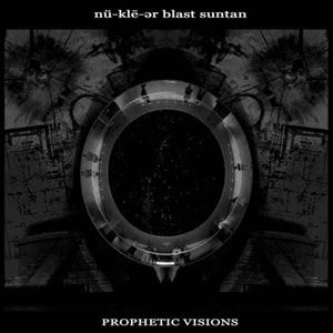 Nuklear Blast Suntan - Prophetic Visions LP