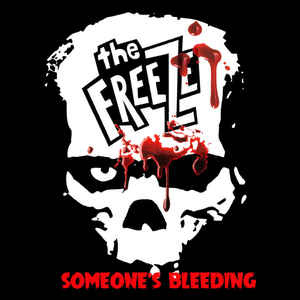 Freeze - Someone's Bleeding 7"