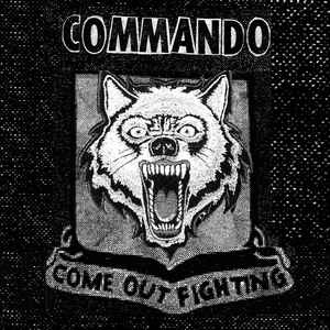Commando - Come Out Fighting 7"