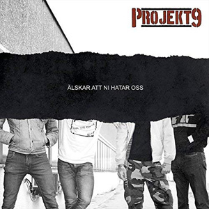 Projekt 9 - Älskar Att Ni Hatar Oss 7"