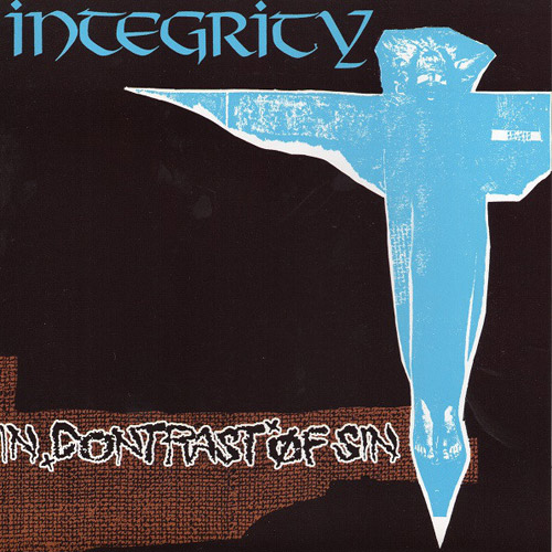Integrity - In Contrast Of Sin 7"