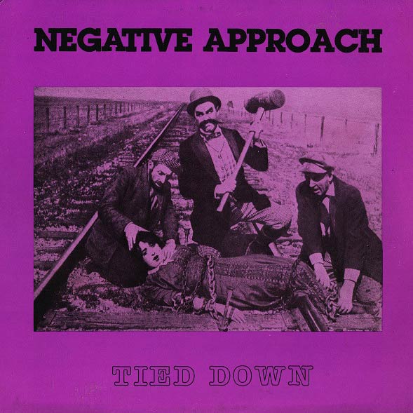 Negative Approach - Tied Down LP
