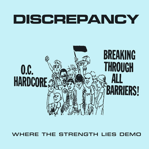 Discrepancy - Where The Strength Lies Demo 7"