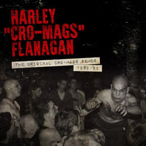 Harley Cro-Mags Flanagan - The Original Cro-mags Demos 1982/ 83 12"