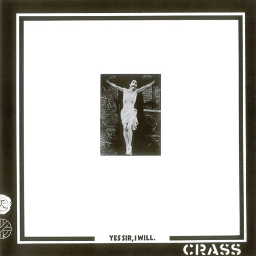 Crass - Yes Sir, I Will LP
