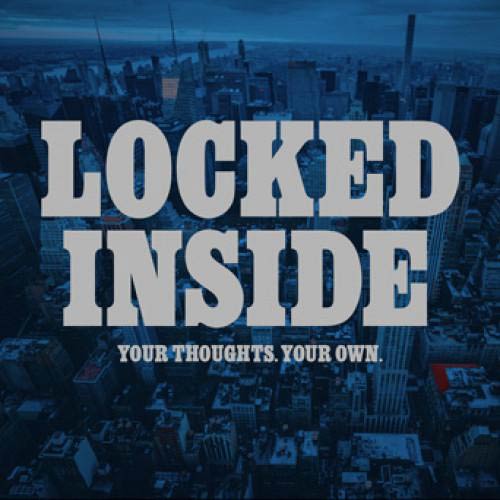 Locked Inside - Your Thoughts. Your Own 7"
