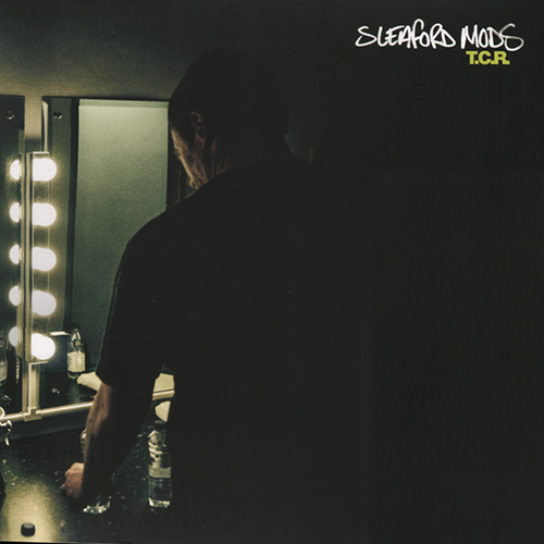 Sleaford Mods - T.C.R. 12"