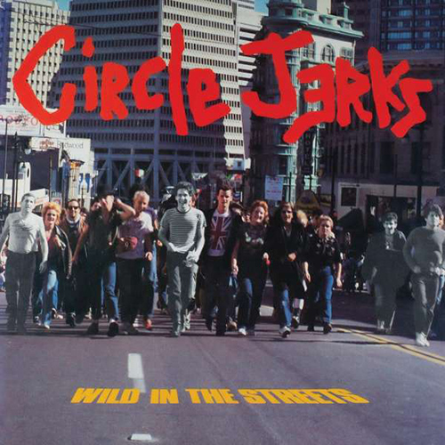 Circle Jerks - Wild In The Streets LP 40th Anniversary Edition (yellow vinyl)