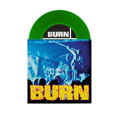 Burn - s/t 7" (green vinyl)