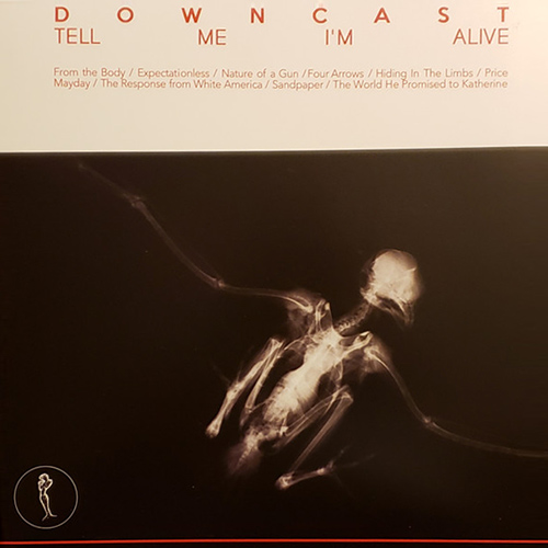 Downcast - Tell Me I'm Alive LP