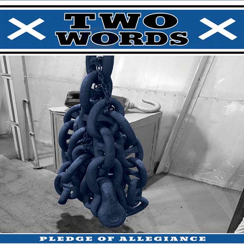 Two Words - Pledge Of Alllegiance 7"