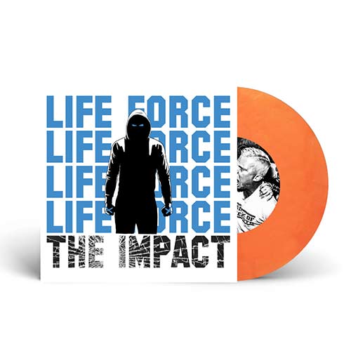 Life Force - The Impact 7" (orange vinyl)