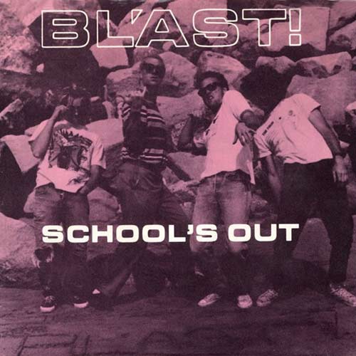 Bl'ast - School's Out 7"
