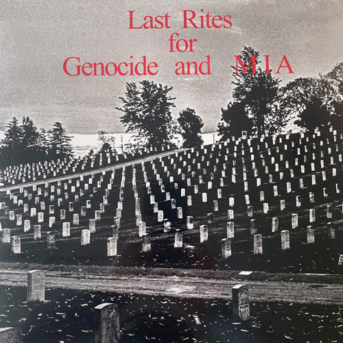 Genocide/ MIA – Last Rites For Genocide And MIA LP