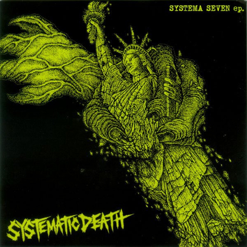 Systematic Death - Systema Seven 7"