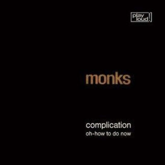 Monks - Complications
