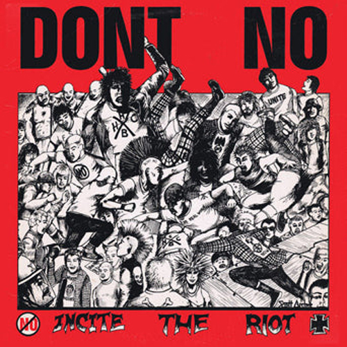 Don't No - Incite The Riot LP