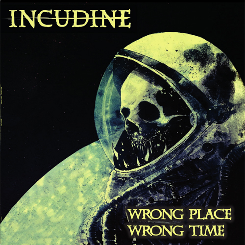 Incudine - Wrong Place Wrong Time  LP
