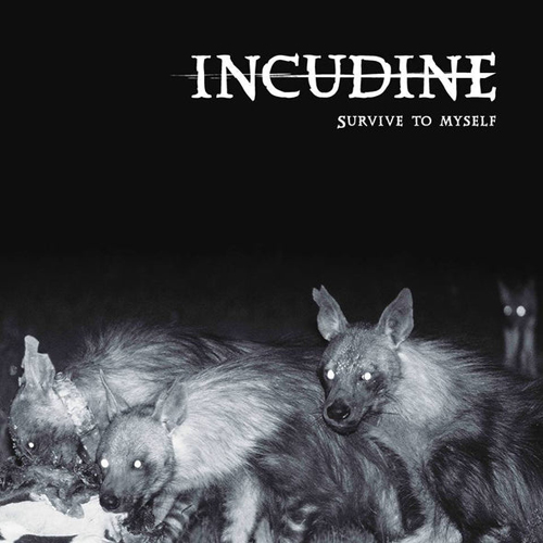 Incudine - Survive To Myself 12"