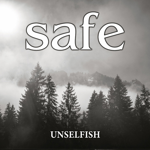 Safe - Unselfish 7"