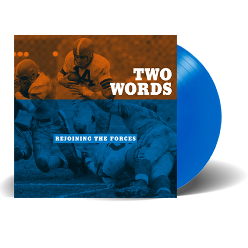 Two Words - Rejoining The Forces LP