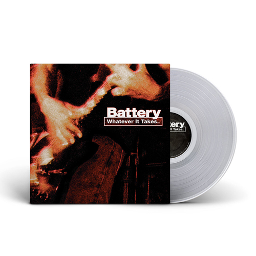 Battery - Whatever It Takes LP (clear vinyl)