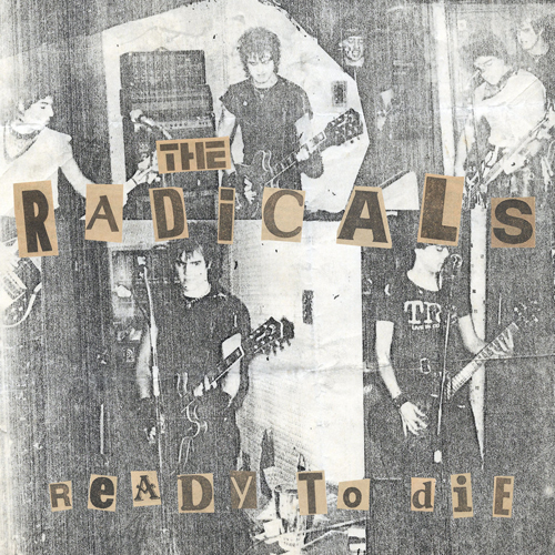 The Radicals - Ready To Die 7"